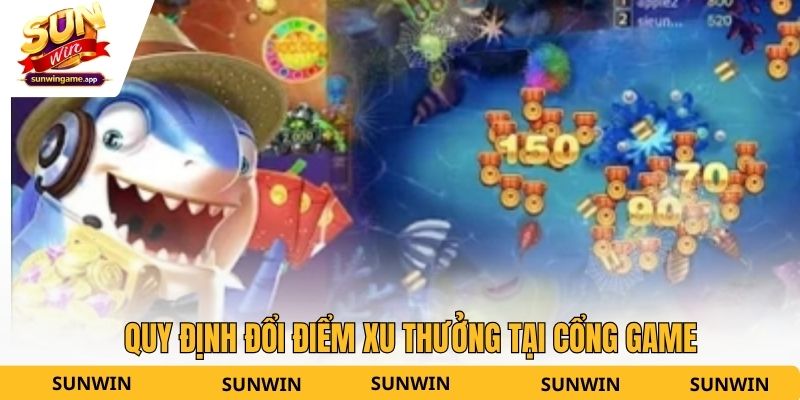 Quy định đổi điểm xu thưởng tại cổng game