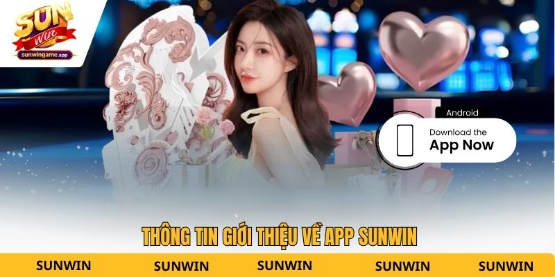 Thông tin giới thiệu về app Sunwin